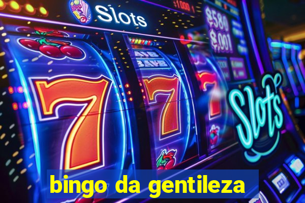 bingo da gentileza